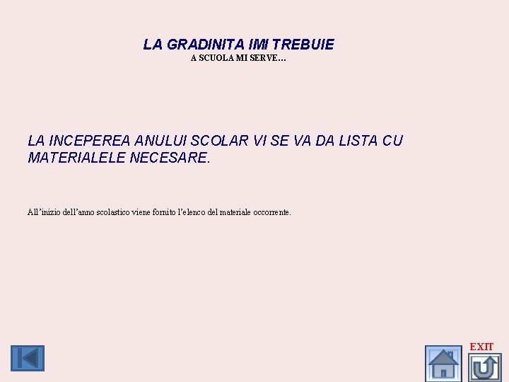 LA GRADINITA IMI TREBUIE A SCUOLA MI SERVE… LA INCEPEREA ANULUI SCOLAR VI SE