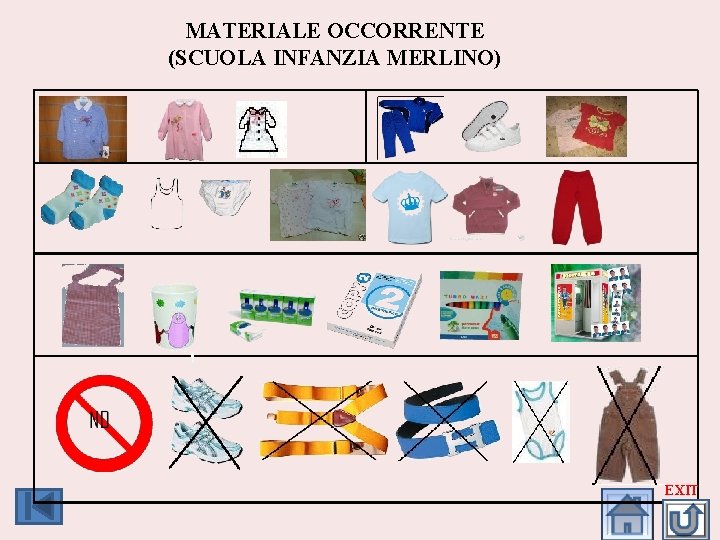 MATERIALE OCCORRENTE (SCUOLA INFANZIA MERLINO) EXIT 