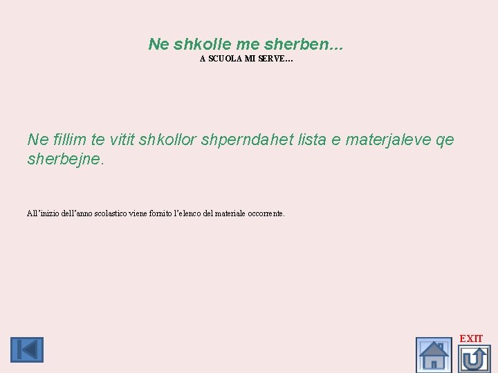 Ne shkolle me sherben… A SCUOLA MI SERVE… Ne fillim te vitit shkollor shperndahet