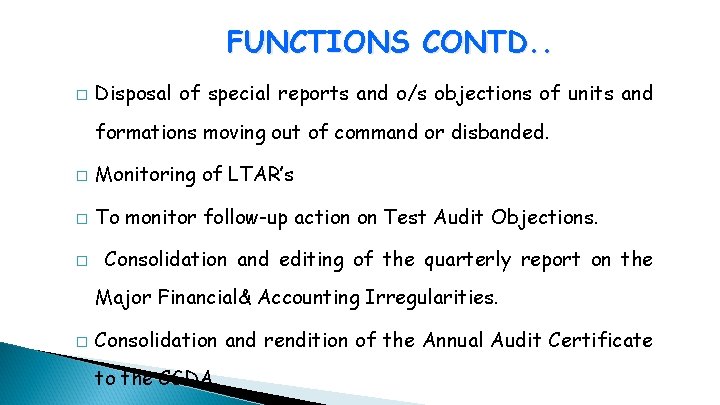 FUNCTIONS CONTD. . � Disposal of special reports and o/s objections of units and