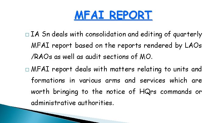 MFAI REPORT � IA Sn deals with consolidation and editing of quarterly MFAI report