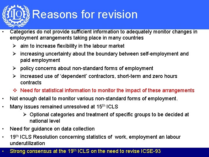 Reasons for revision • Categories do not provide sufficient information to adequately monitor changes