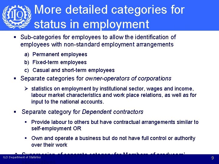 More detailed categories for status in employment § Sub-categories for employees to allow the