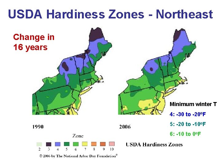 USDA Hardiness Zones - Northeast Change in 16 years Minimum winter T 4: -30