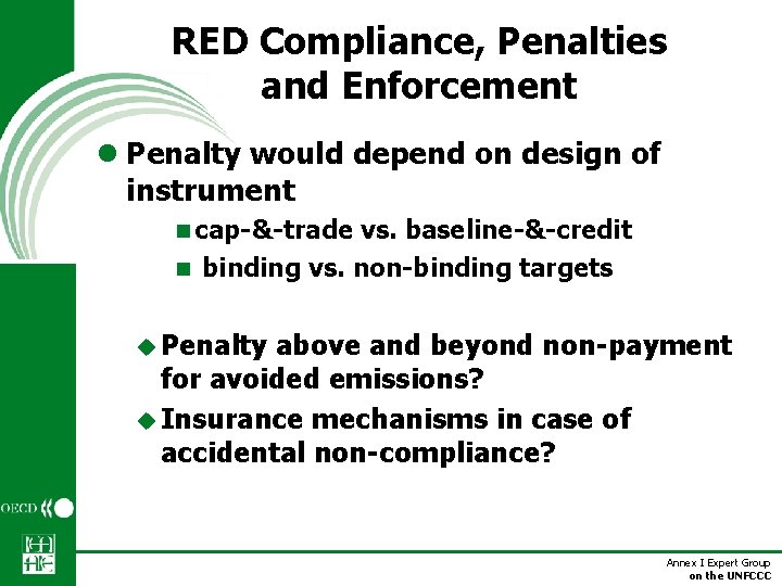 RED Compliance, Penalties and Enforcement l Penalty would depend on design of instrument n