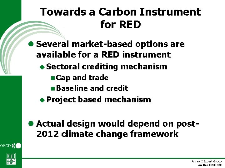 Towards a Carbon Instrument for RED l Several market-based options are available for a