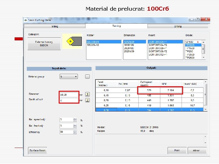 Material de prelucrat: 100 Cr 6 