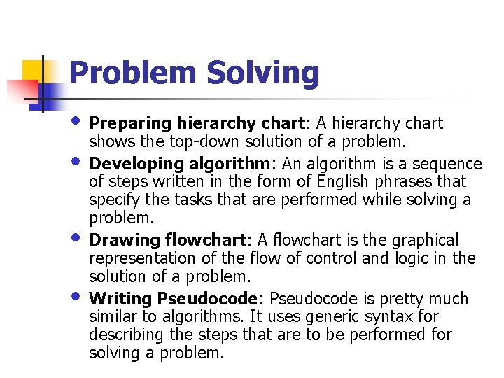 Problem Solving • Preparing hierarchy chart: A hierarchy chart • • • shows the Problem Solving • Preparing hierarchy chart: A hierarchy chart • • • shows the