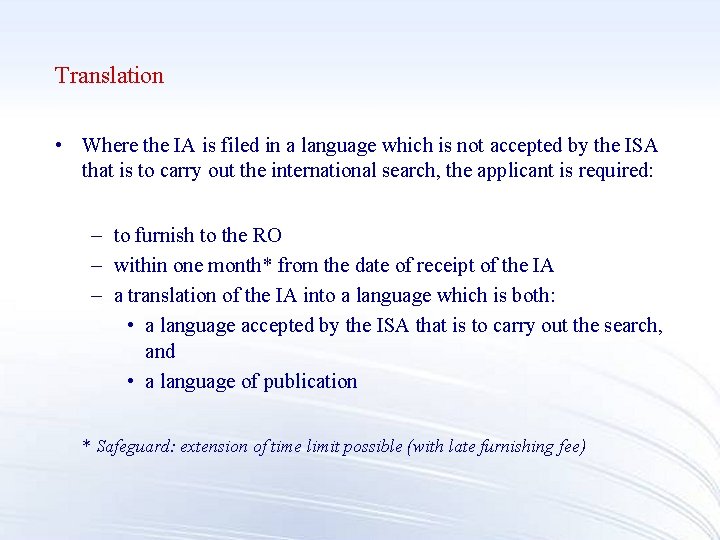 Translation • Where the IA is filed in a language which is not accepted