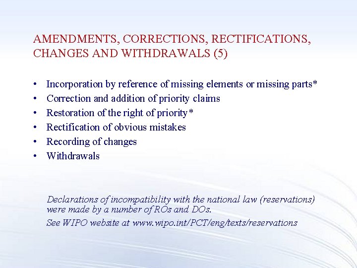 AMENDMENTS, CORRECTIONS, RECTIFICATIONS, CHANGES AND WITHDRAWALS (5) • • • Incorporation by reference of