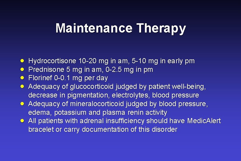 Maintenance Therapy · · · Hydrocortisone 10 -20 mg in am, 5 -10 mg