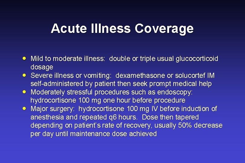 Acute Illness Coverage · · Mild to moderate illness: double or triple usual glucocorticoid