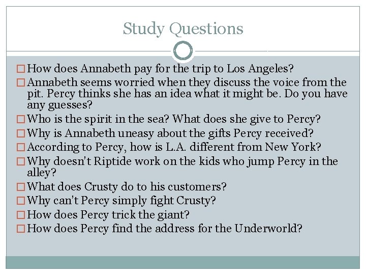 Study Questions � How does Annabeth pay for the trip to Los Angeles? �