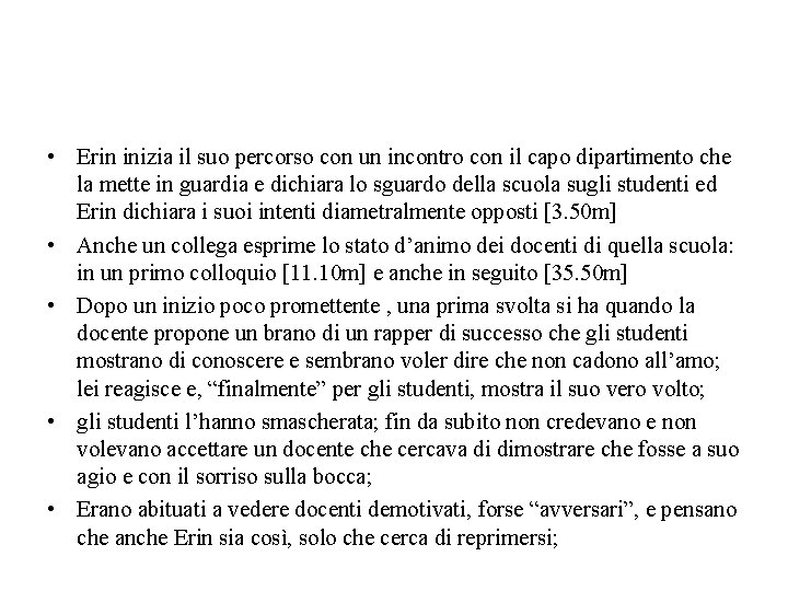  • Erin inizia il suo percorso con un incontro con il capo dipartimento