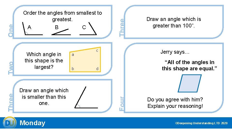 B Which angle in this shape is the largest? Draw an angle which is