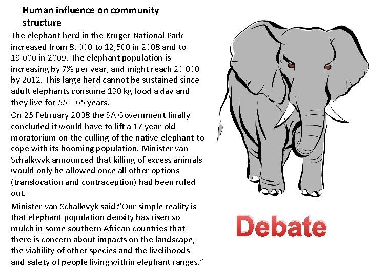 Human influence on community structure The elephant herd in the Kruger National Park increased