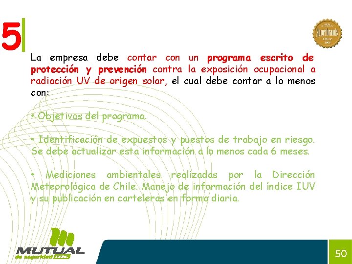 5 La empresa debe contar con un programa escrito de protección y prevención contra