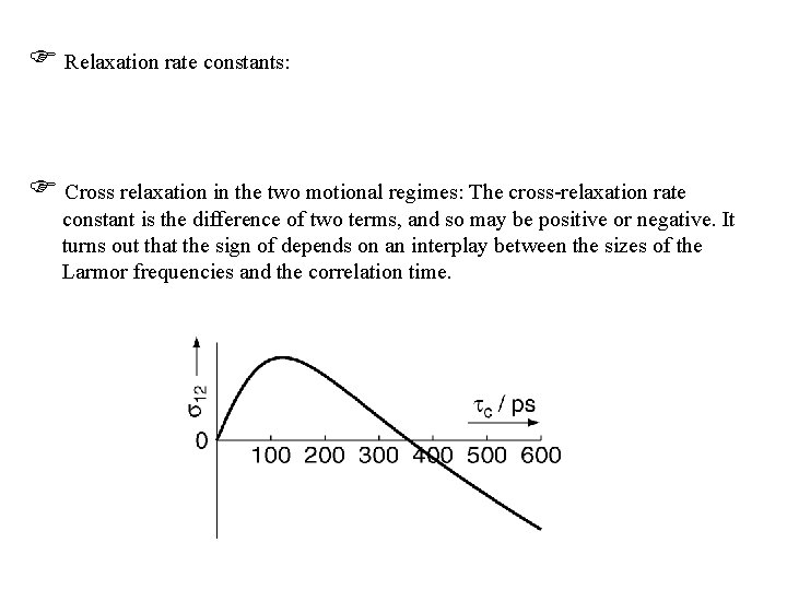  Relaxation rate constants: Cross relaxation in the two motional regimes: The cross-relaxation rate