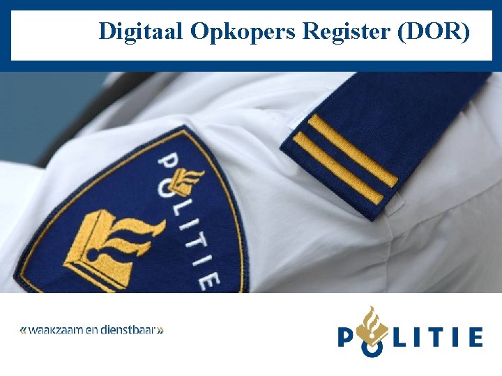 Digitaal Opkopers Register (DOR) 