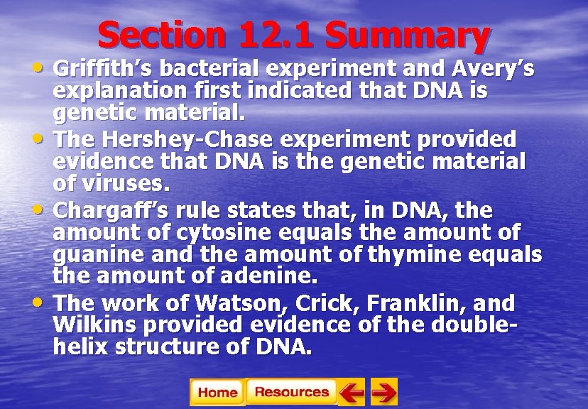 Section 12. 1 Summary • Griffith’s bacterial experiment and Avery’s • • • explanation