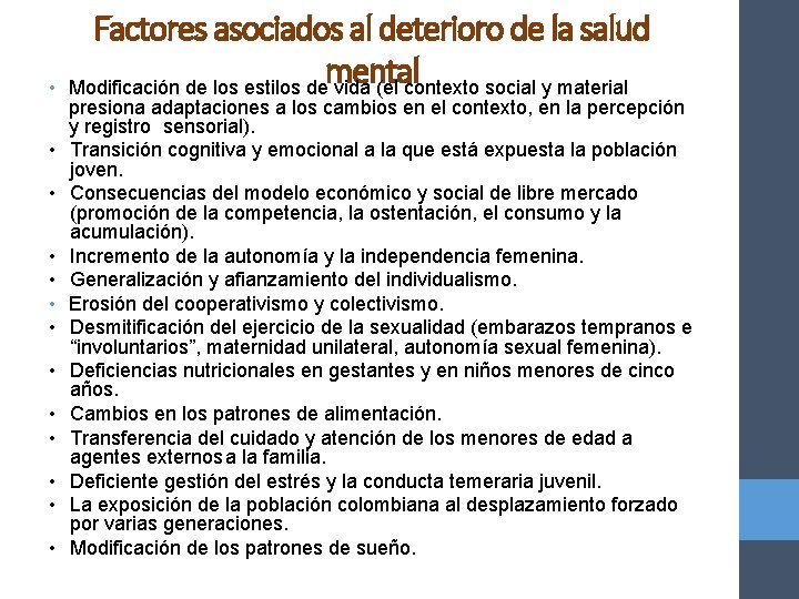  • • • • Factores asociados al deterioro de la salud mental Modificación