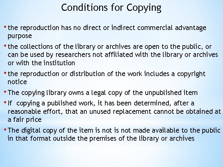 Conditions for Copying • the reproduction has no direct or indirect commercial advantage purpose