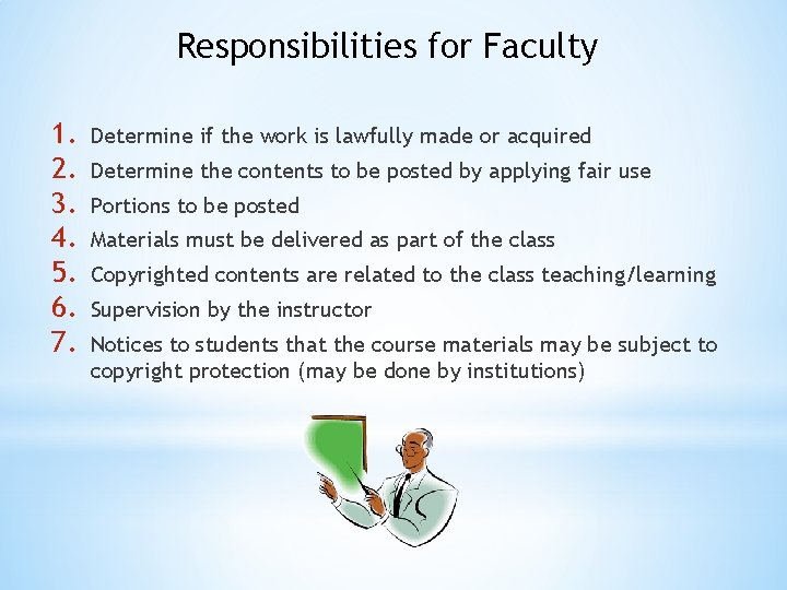Responsibilities for Faculty 1. 2. 3. 4. 5. 6. 7. Determine if the work