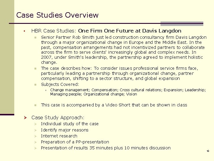 Case Studies Overview • HBR Case Studies: One Firm One Future at Davis Langdon