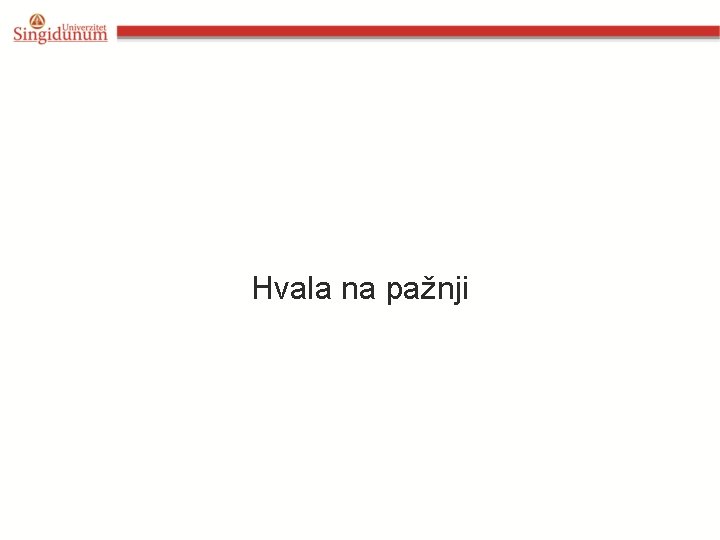Hvala na pažnji 
