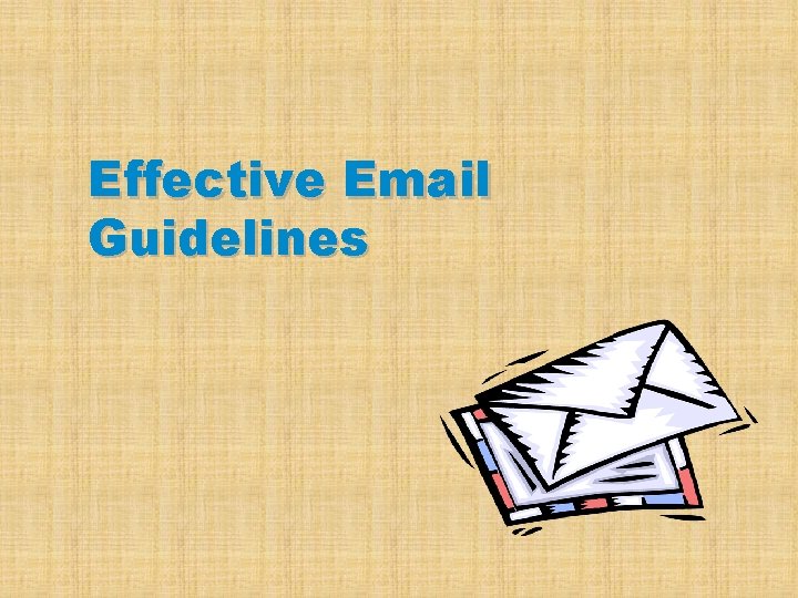 Effective Email Guidelines 