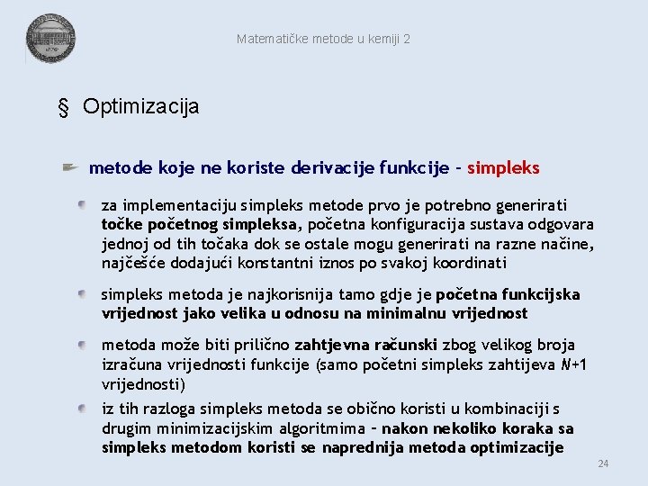 Matematičke metode u kemiji 2 § Optimizacija metode koje ne koriste derivacije funkcije -