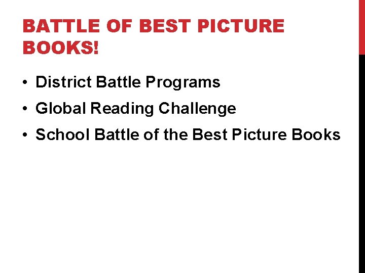 BATTLE OF BEST PICTURE BOOKS! • District Battle Programs • Global Reading Challenge •