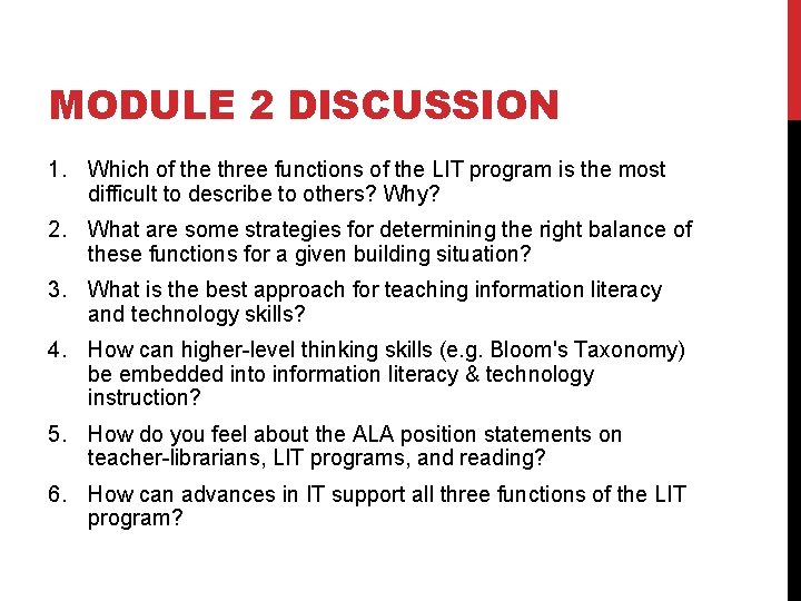 MODULE 2 DISCUSSION 1. Which of the three functions of the LIT program is
