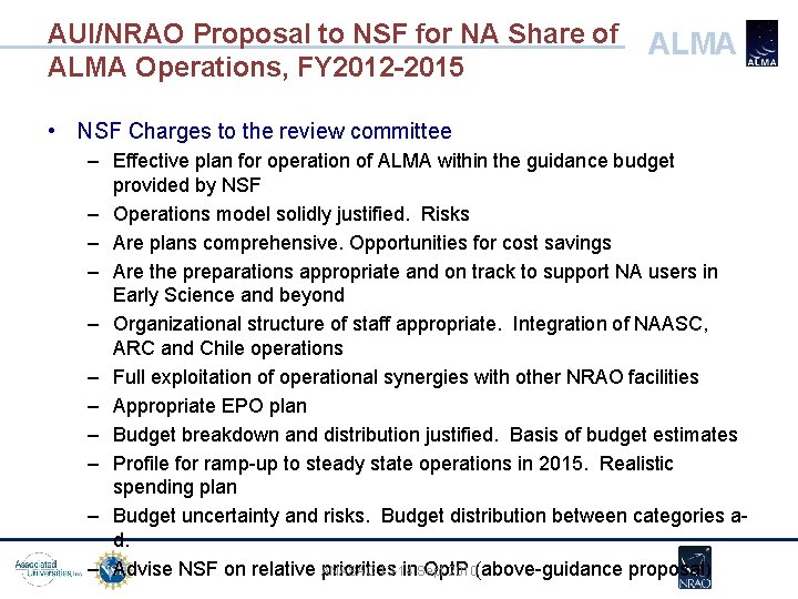 AUI/NRAO Proposal to NSF for NA Share of ALMA Operations, FY 2012 -2015 ALMA AUI/NRAO Proposal to NSF for NA Share of ALMA Operations, FY 2012 -2015 ALMA