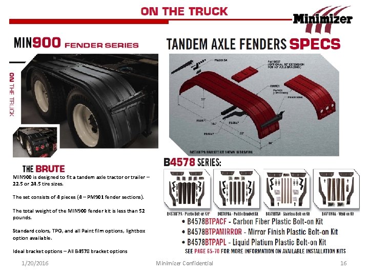 MIN 900 is designed to fit a tandem axle tractor or trailer – 22.