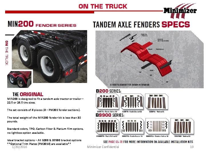 MIN 200 is designed to fit a tandem axle tractor or trailer – 22.