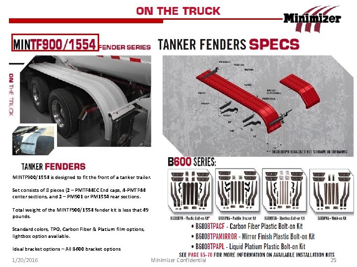 MINTF 900/1554 is designed to fit the front of a tanker trailer. Set consists