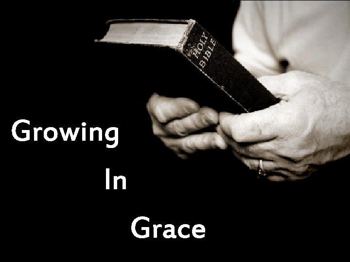 Growing In Grace 