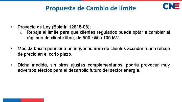 Propuesta de Cambio de límite • Proyecto de Ley (Boletín 12615 -08): o Rebaja