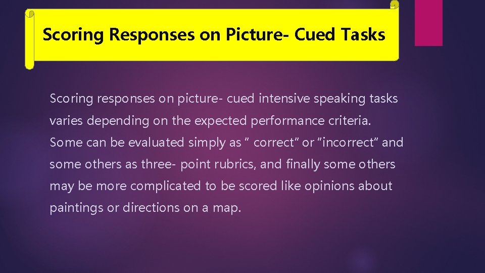 Scoring Responses on Picture- Cued Tasks Scoring responses on picture- cued intensive speaking tasks