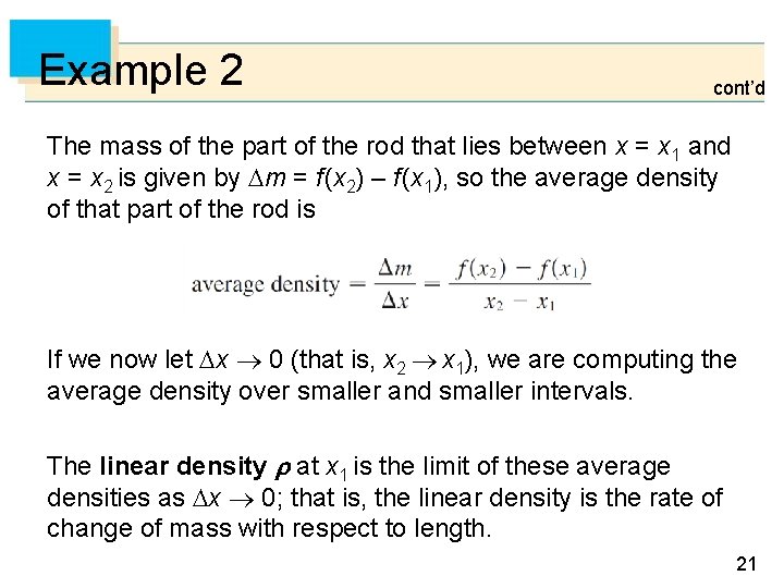 Example 2 cont’d The mass of the part of the rod that lies between