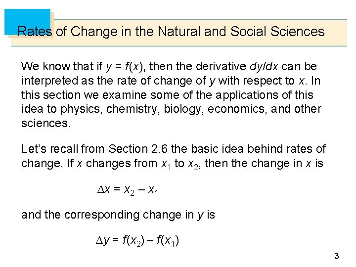 Rates of Change in the Natural and Social Sciences We know that if y
