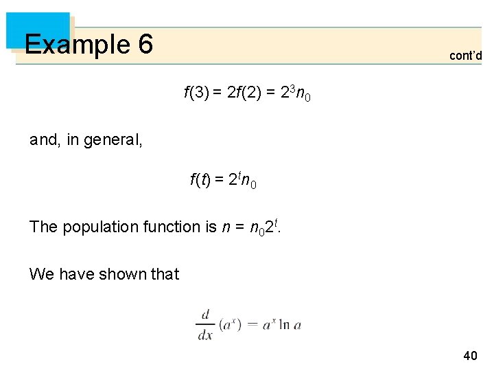 Example 6 cont’d f (3) = 2 f (2) = 23 n 0 and,