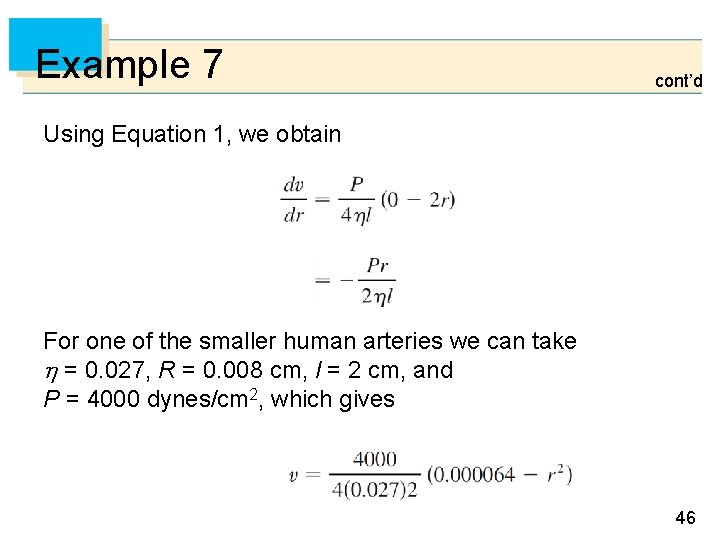 Example 7 cont’d Using Equation 1, we obtain For one of the smaller human