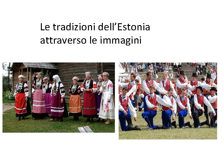 Le tradizioni dell’Estonia attraverso le immagini 