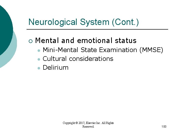 Neurological System (Cont. ) ¡ Mental and emotional status l l l Mini-Mental State Neurological System (Cont. ) ¡ Mental and emotional status l l l Mini-Mental State