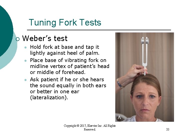 Tuning Fork Tests ¡ Weber’s test l l l Hold fork at base and Tuning Fork Tests ¡ Weber’s test l l l Hold fork at base and