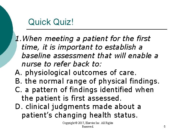 Quick Quiz! 1. When meeting a patient for the first time, it is important Quick Quiz! 1. When meeting a patient for the first time, it is important