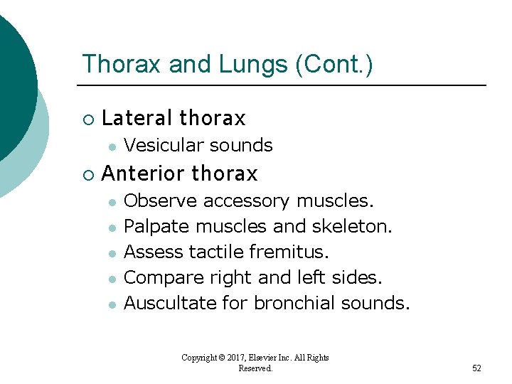 Thorax and Lungs (Cont. ) ¡ Lateral thorax l ¡ Vesicular sounds Anterior thorax Thorax and Lungs (Cont. ) ¡ Lateral thorax l ¡ Vesicular sounds Anterior thorax