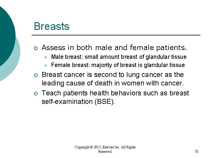 Breasts ¡ Assess in both male and female patients. l l ¡ ¡ Male Breasts ¡ Assess in both male and female patients. l l ¡ ¡ Male